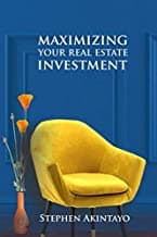 MAXIMIZING YOUR REAL ESTATE INEVSTMENT cover
