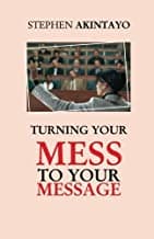 TURNING YOUR MESS TO YOUR MESSAGE cover